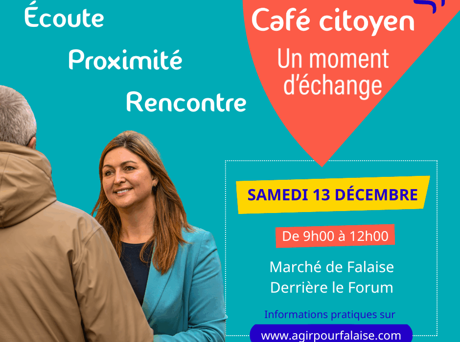 Agir pour Falaise avec Clara Dewaële 4ème café citoyen samedi 13 décembre de 9h00 à 12h00 au marché de Falaise derrière le Forum