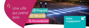 Une ville qui prend soin : Propreté – Sécurité – Accessibilité