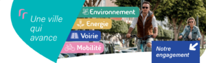 Une ville qui avance : Environnement – Energie – Voirie – Mobilité